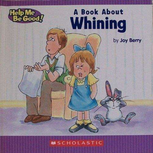 Book cover of A Book About Whining