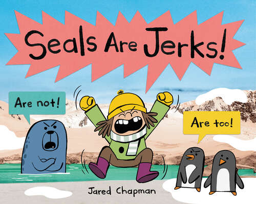 Book cover of Seals Are Jerks!