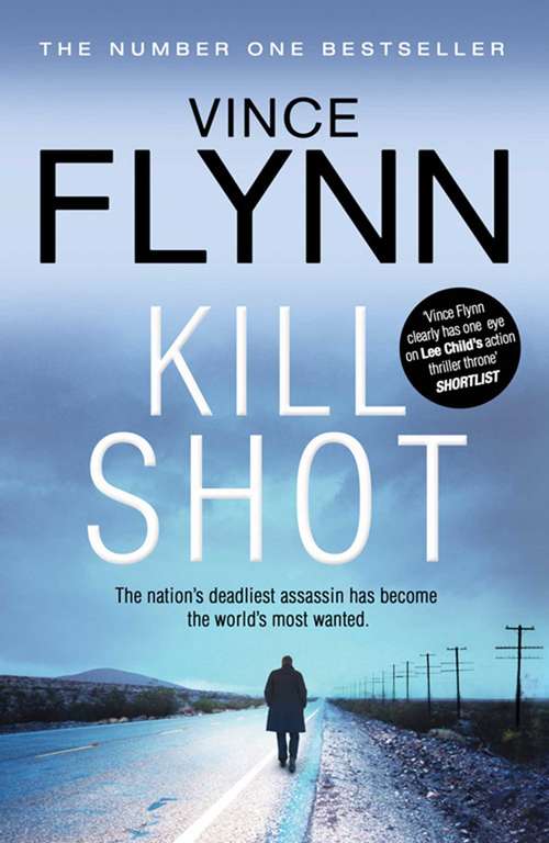 Book cover of Kill Shot: An American Assassin Thriller (The Mitch Rapp Series #2)