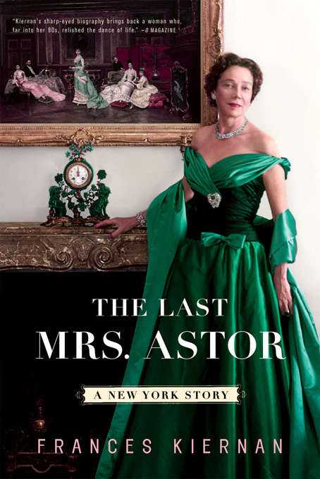 Book cover of The Last Mrs. Astor: A New York Story