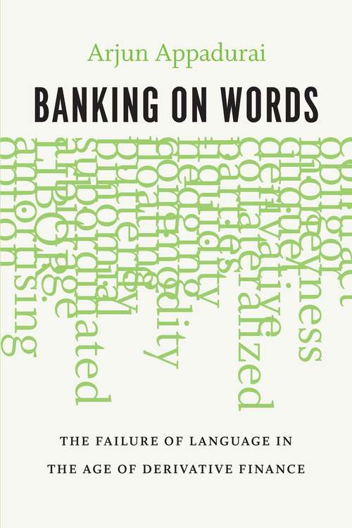 Book cover of Banking on Words: The Failure of Language in the Age of Derivative Finance