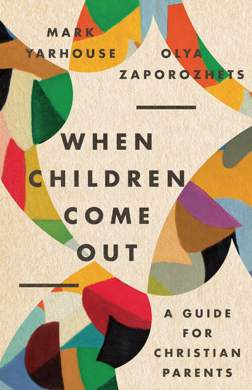 Book cover of When Children Come Out: A Guide for Christian Parents