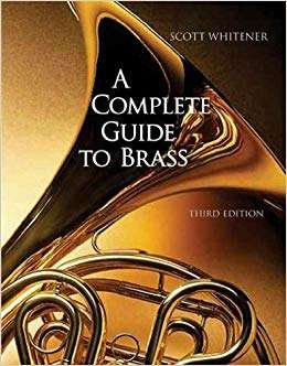 Book cover of A Complete Guide To Brass: Instruments And Technique (Third Edition)