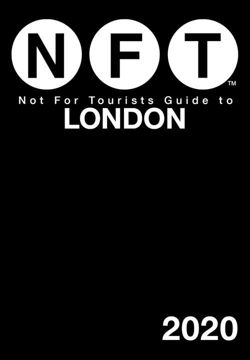 Book cover of Not For Tourists Guide to London 2020 (Not For Tourists)
