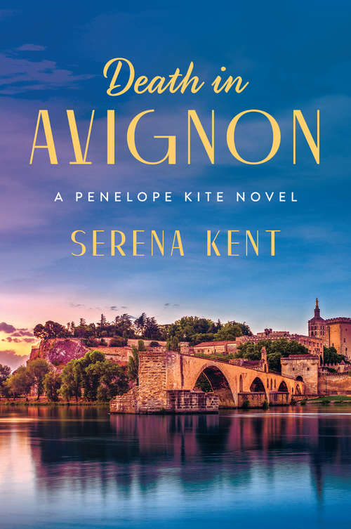 Book cover of Death in Avignon: A Penelope Kite Novel (Penelope Kite #2)