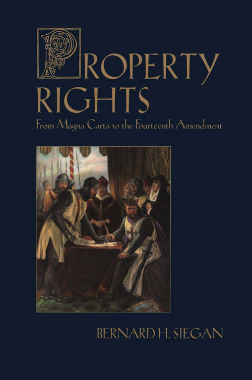 Book cover of Property Rights: From Magna Carta to the Fourteenth Amendment