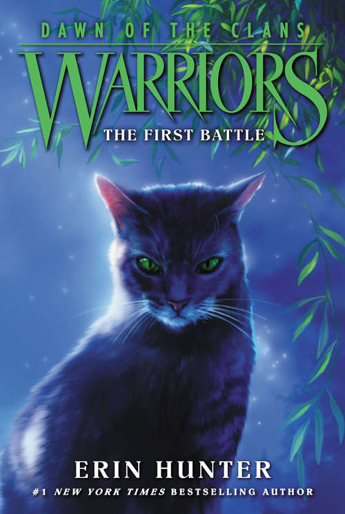 Book cover of Warriors: Dawn of the Clans #3: The First Battle