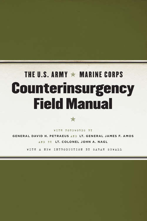 The U. S. Army / Marine Corps Counterinsurgency Field Manual