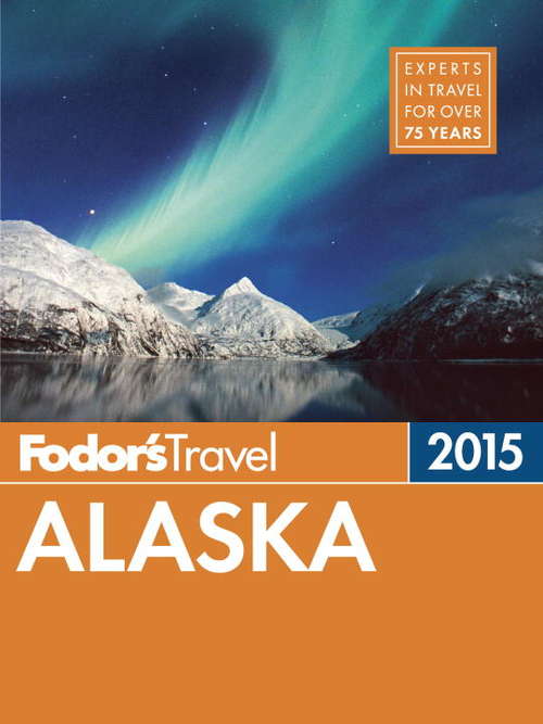Book cover of Fodor's Alaska 2013