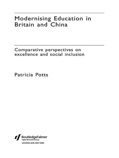 Modernising Education in Britain and China: Comparative Perspectives on Excellence and Social Inclusion