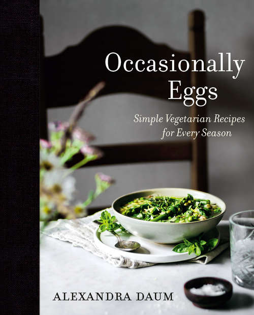 Book cover of Occasionally Eggs: Simple Vegetarian Recipes for Every Season
