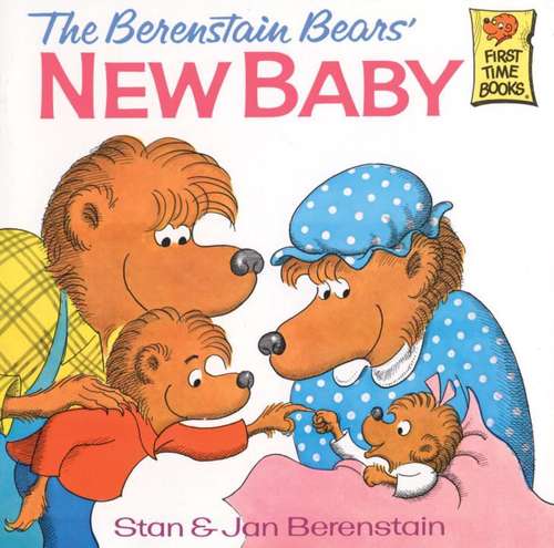 Book cover of The Berenstain Bears and the New Baby (I Can Read!)