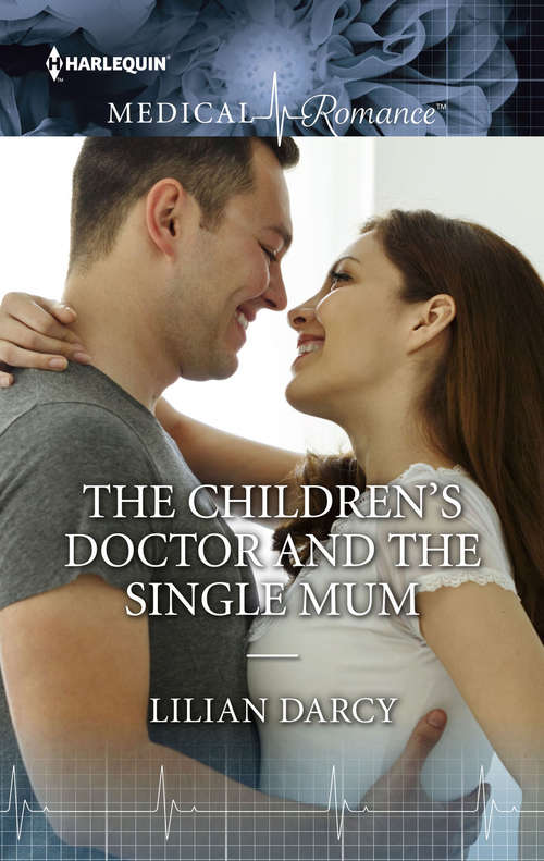 Book cover of The Children's Doctor and the Single Mom