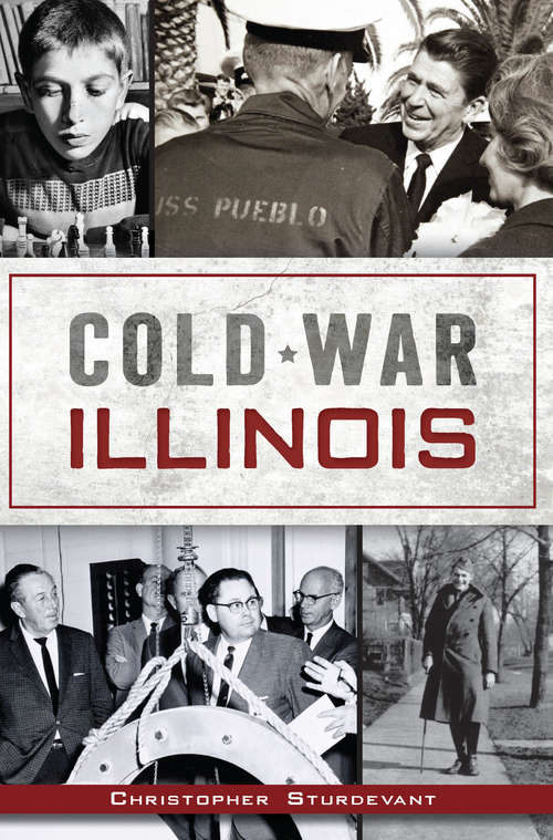 Book cover of Cold War Illinois