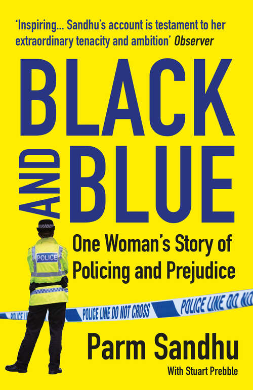 Book cover of Black and Blue: One Woman's Story of Policing and Prejudice