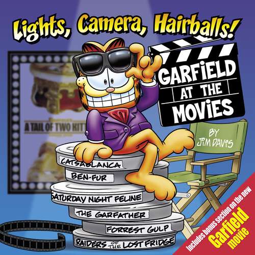 Book cover of Lights, Camera, Hairballs!: Garfield at the Movies (Garfield)