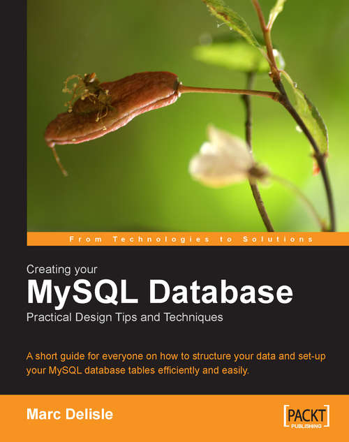 Book cover of Creating your MySQL Database: Practical Design Tips and Techniques