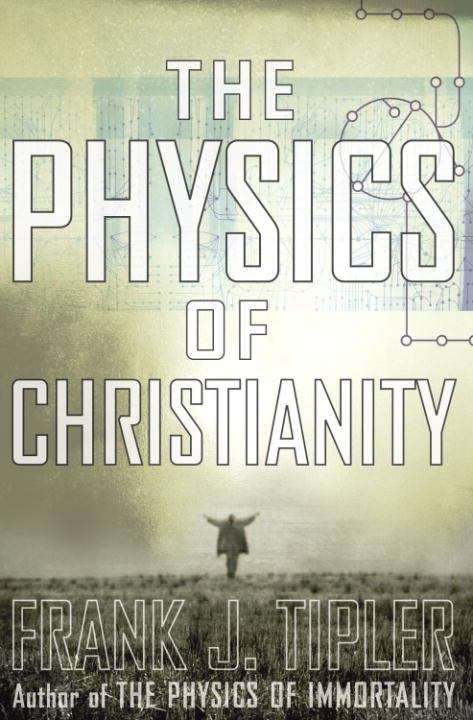 Book cover of The Physics of Christianity