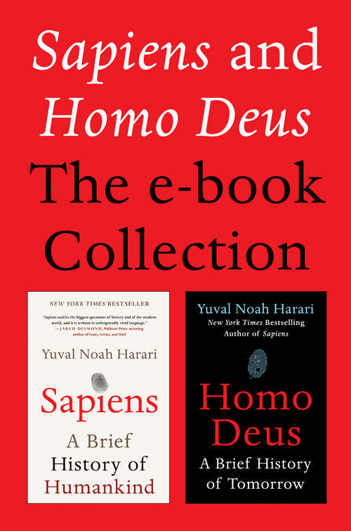 Book cover of Sapiens and Homo Deus: A Brief History of Humankind and A Brief History of Tomorrow
