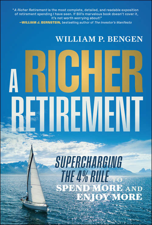 Book cover of A Richer Retirement: Supercharging the 4% Rule to Spend More and Enjoy More