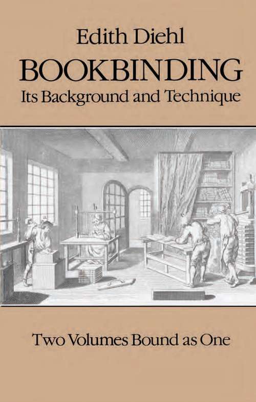 Book cover of Bookbinding: Its Background and Technique
