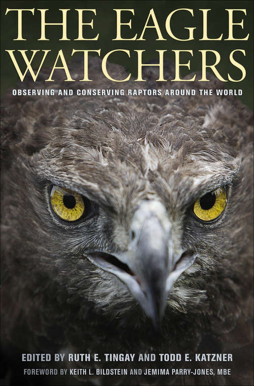 The eagle watchers: observing and conserving raptors around the world