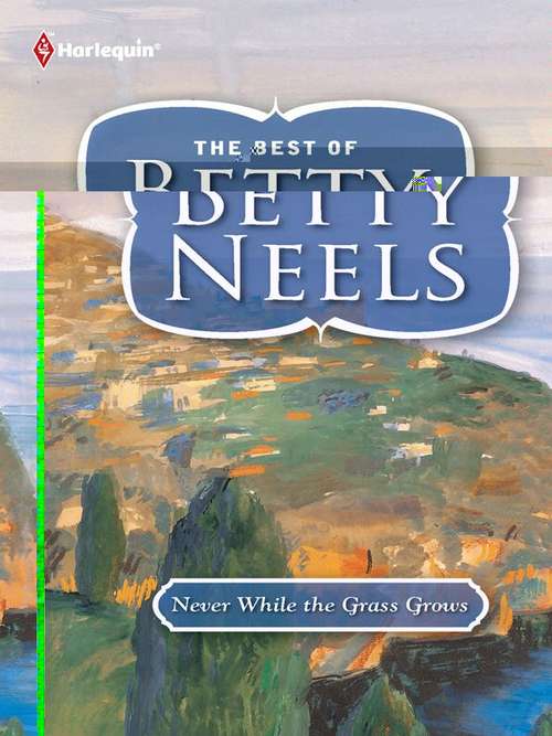 Book cover of Never While the Grass Grows