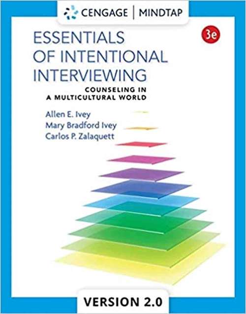 Essentials Of Intentional Interviewing : Counseling In A Multicultural World