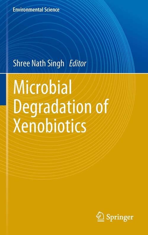 Book cover of Microbial Degradation of Xenobiotics