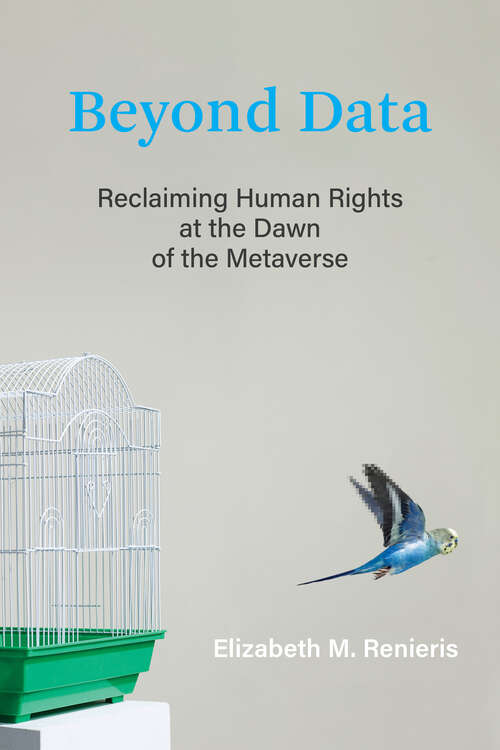 Book cover of Beyond Data: Reclaiming Human Rights at the Dawn of the Metaverse