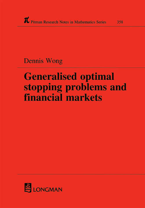 Book cover of Generalized Optimal Stopping Problems and Financial Markets (Chapman And Hall/crc Research Notes In Mathematics Ser. #358)