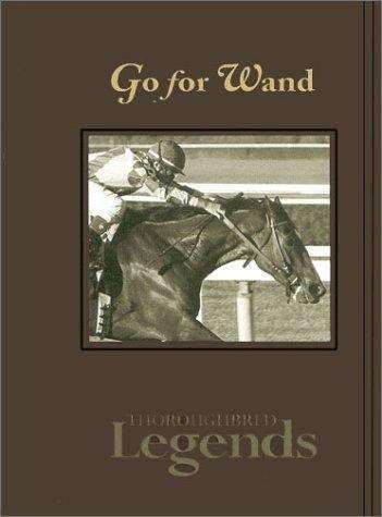 Go For Wand (Thoroughbred Legends #4)