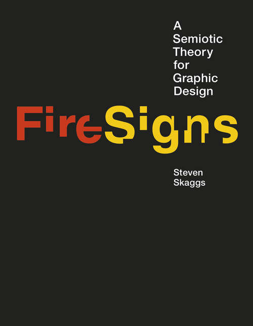 Book cover of FireSigns: A Semiotic Theory for Graphic Design (Design Thinking, Design Theory)