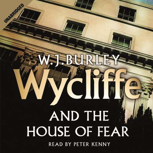 Book cover of Wycliffe and the House of Fear (The Cornish Detective)