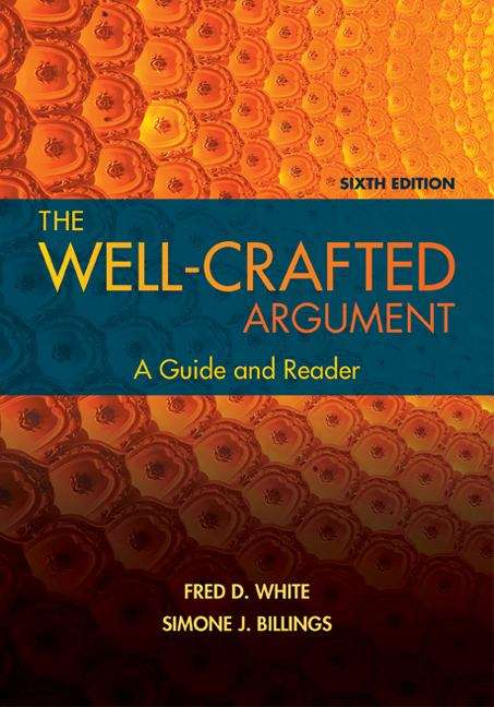 Book cover of The Well-Crafted Argument: A Guide And Reader (Sixth Edition)