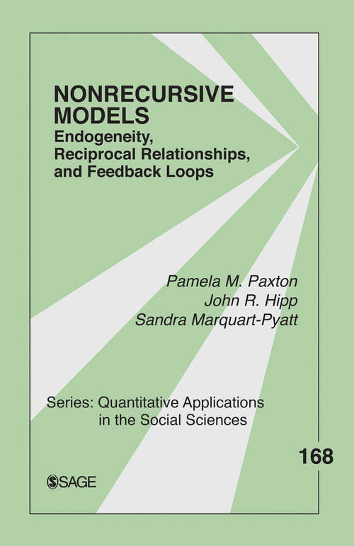 Nonrecursive Models: Endogeneity, Reciprocal Relationships, and Feedback Loops