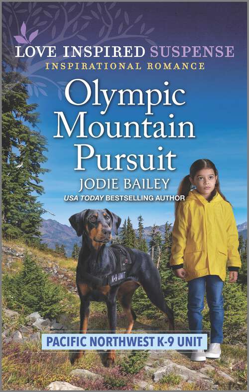 Book cover of Olympic Mountain Pursuit (Original) (Pacific Northwest K-9 Unit #4)