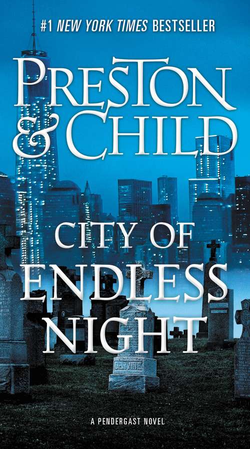 City of Endless Night (Agent Pendergast series #17)