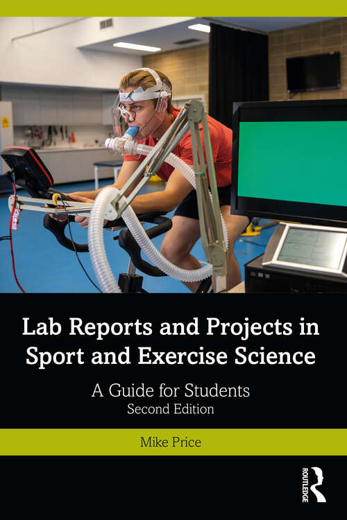 Lab Reports and Projects in Sport and Exercise Science: A Guide for Students