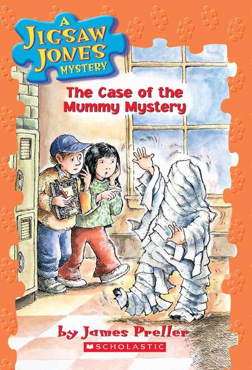 Book cover of The Case of the Mummy Mystery (Jigsaw Jones Mystery #6)