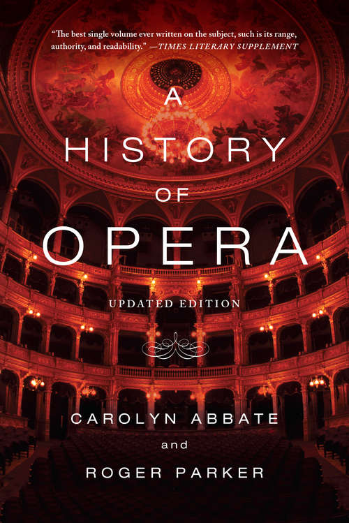 Book cover of A History of Opera: The Last 400 Years