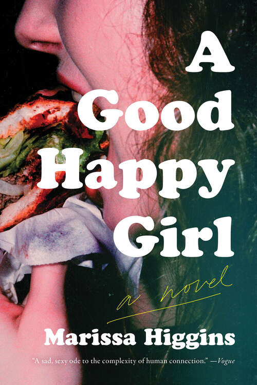 Book cover of A Good Happy Girl: A Novel