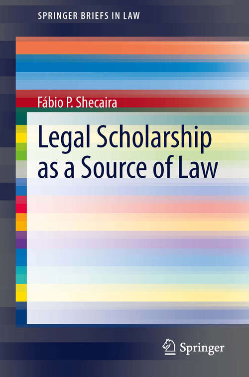 Book cover of Legal Scholarship as a Source of Law