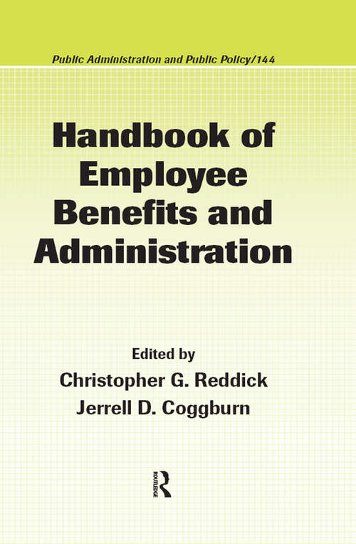 Book cover of Handbook of Employee Benefits and Administration (Public Administration and Public Policy)