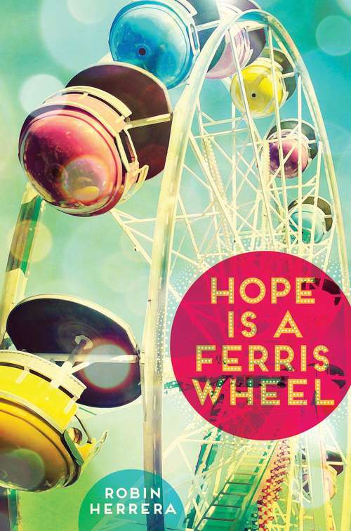 Book cover of Hope Is a Ferris Wheel