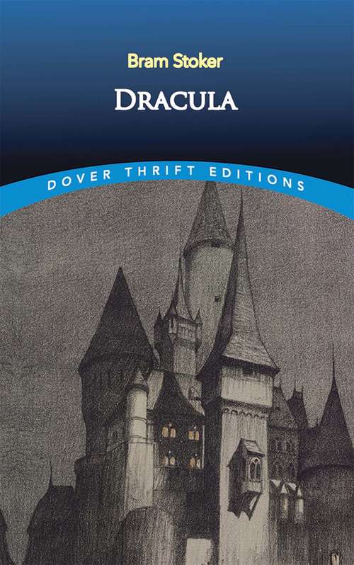 Book cover of Dracula: The Final Author's Edit (Dover Thrift Editions: Set Ii)