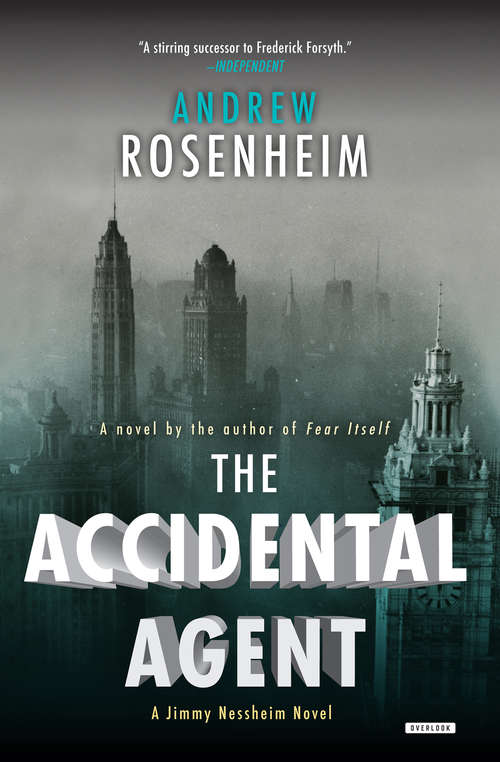 Book cover of The Accidental Agent: A Jimmy Nessheim Novel