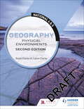 National 4 & 5 Geography: Physical Environments, Second Edition