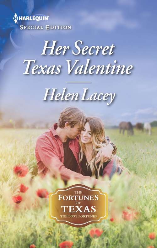 Book cover of Her Secret Texas Valentine (Original) (The Fortunes of Texas: The Lost Fortunes)