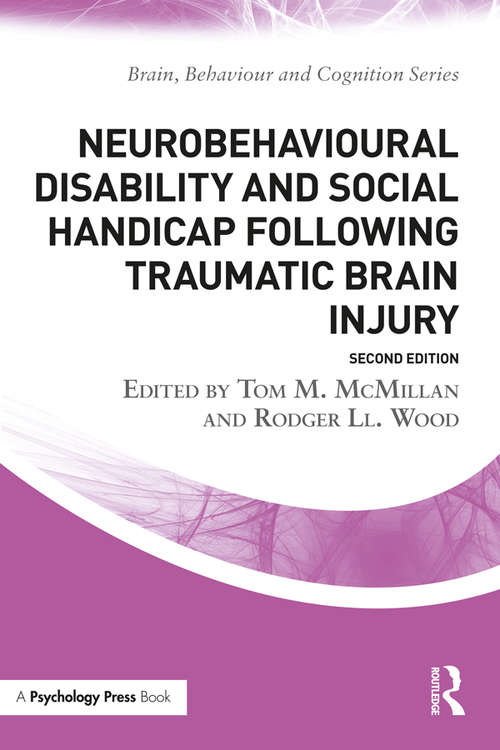 Book cover of Neurobehavioural Disability and Social Handicap Following Traumatic Brain Injury (2) (Brain, Behaviour and Cognition)